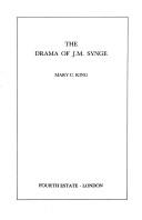 Front cover of The drama of J.M. Synge by Mary C. King