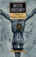 Front cover of Infected Christianity by Alan T. Davies