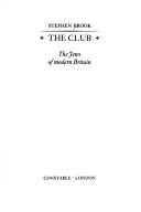 Cover of The Club by Stephen Brook