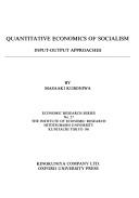 Cover of Quantitative economics of socialism by Masaaki Kuboniwa