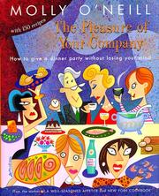Front cover of The pleasure of your company by Molly O'Neill