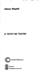 Cover of O texto no teatro by Sábato Magaldi