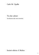 Front cover of Tra due culture by Carlo Maria Cipolla