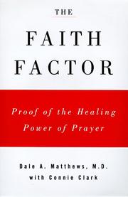 Front cover of The faith factor by Dale A. Matthews