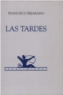 Front cover of Las tardes by Francisco Bejarano