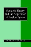Cover of Syntactic theory and the acquisition of English syntax by Andrew Radford