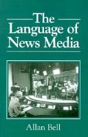 Front cover of The language of news media by Bell, Allan