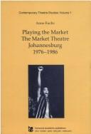 Front cover of Playing the Market by Anne Fuchs