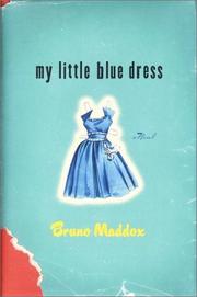 Front cover of My Little Blue Dress by Bruno Maddox