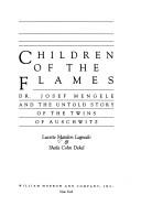 Front cover of Children of the flames by Lucette Matalon Lagnado