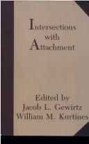 Cover of Intersections With Attachment by Jacob L. Gewirtz