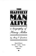 Front cover of The happiest man alive by Mary V. Dearborn