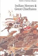 Cover of Indian heroes and great chieftains by Charles Alexander Eastman