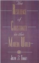Cover of The resilience of Christianity in the modern world by Joseph B. Tamney