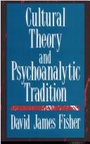 Front cover of Cultural theory and psychoanalytic tradition by David James Fisher