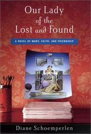 Front cover of Our lady of the lost and found by Diane Schoemperlen