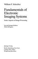 Front cover of Fundamentals of electronic imaging systems by William F. Schreiber