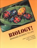 Front cover of Biology! bringing science to life by John H. Postlethwait