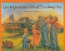 Front cover of Great-grandma tells of threshing day by Verda Cross
