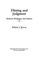 Cover of Filming and Judgment by Wilhelm S. Wurzer