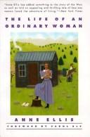 Front cover of The life of an ordinary woman by Anne Ellis