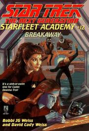 Cover of Star Trek The Next Generation - Starfleet Academy - Breakaway by Bobbi J. G. Weiss