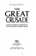 Cover of The great crusade by H. P. Willmott