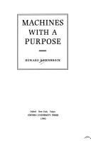 Front cover of Machines with a purpose by H. H. Rosenbrock