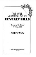Front cover of We Will Always Live in Beverly Hills by Ned Wynn