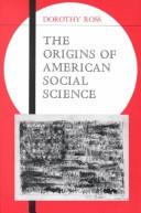 Front cover of The origins of American social science by Ross, Dorothy