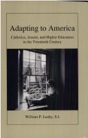 Front cover of Adapting to America by William P. Leahy