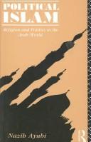 Cover of Political Islam by Nazih N. M. Ayubi