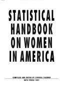 Front cover of Statistical handbook on women in America by Cynthia Murray Taeuber