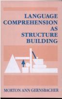 Front cover of Language comprehension as structure building by Morton Ann Gernsbacher