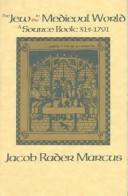 Cover of The Jew in the medieval world by Marcus, Jacob Rader