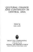 Front cover of Cultural change and continuity in Central Asia by Shirin Akiner