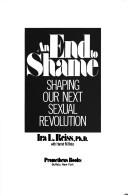 Front cover of An end to shame by Ira L. Reiss