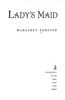 Front cover of Lady's Maid by Margaret Forster