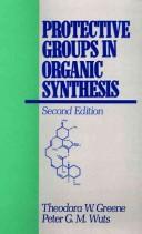 Front cover of Protective groups in organic synthesis by Theodora W. Greene