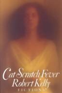 Cover of Cat scratch fever by Kelly, Robert