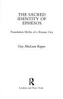 Front cover of The sacred identity of Ephesos by Guy MacLean Rogers