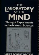 Front cover of The laboratory of the mind by James Robert Brown