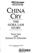 Cover of China cry by Nora Lam