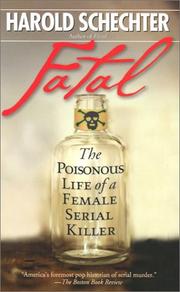 Cover of Fatal by Harold Schechter