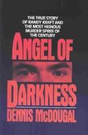 Front cover of Angel of darkness by Dennis McDougal