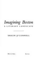 Cover of Imagining Boston by Shaun O'Connell