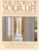 Front cover of The story of your life by Dan Wakefield