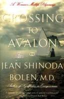 Cover of Crossing to Avalon by Jean Shinoda Bolen