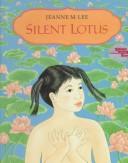 Cover of Silent Lotus by Jeanne M. Lee