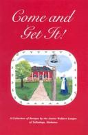 Front cover of Come and get it! by Junior Welfare League of Talladega